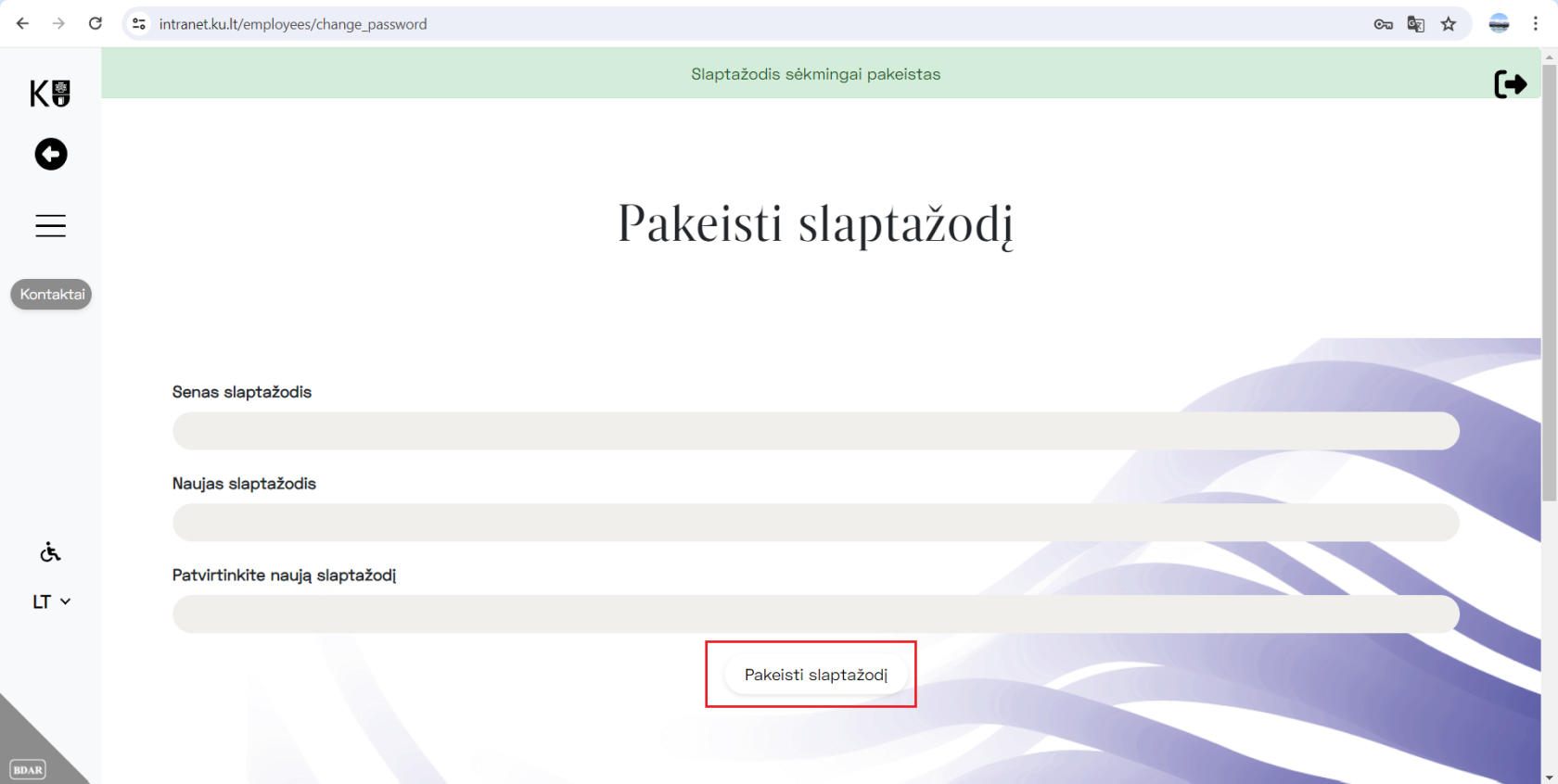 Sėkmingas slaptažodžio pakeitimas.